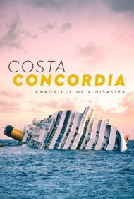 دانلود فیلم Costa Concordia: Chronicle of a Disaster سال 2022 - کاستا کونکوردیا: شرح یک فاجعه