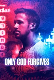 دانلود فیلم Only God Forgives سال 2013 - فقط خدا میبخشد