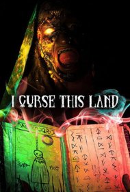 دانلود فیلم I Curse This Land سال 2024 - لعنت بر این سرزمین