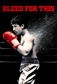 دانلود دوبله فارسی فیلم Bleed for This سال 2016 - برای این خون بریز