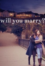 دانلود فیلم Will You Marry? سال 2021 - ازدواج میکنی؟