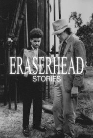 Eraserhead Stories 2001