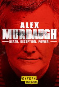 دانلود فیلم Alex Murdaugh: Death. Deception. Power سال 2021 - الکس مردا: مرگ، فریب، قدرت