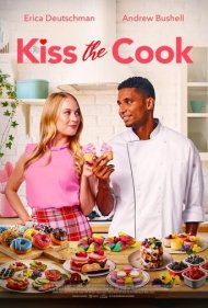 دانلود فیلم Kiss the Cook سال 2021 - آشپز را ببوس