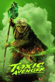 دانلود دوبله فارسی فیلم The Toxic Avenger سال 2025 - انتقامجوی سمی
