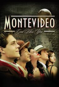 دانلود فیلم Montevideo, God Bless You! سال 2010 - مونته‌ویدئو، خدا به همراهت!