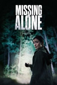 دانلود فیلم Missing and Alone سال 2021 - گمشده و تنها