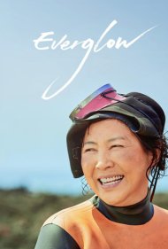 دانلود فیلم Everglow سال 2021 - همیشه درخشش