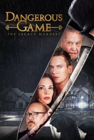 دانلود فیلم Dangerous Game: The Legacy Murders سال 2022 - بازی خطرناک: قتل های میراثی