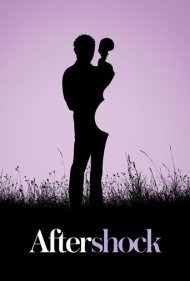 دانلود فیلم Aftershock سال 2022 - پس‌لرزه