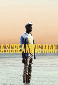 A Screaming Man 2010