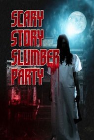 دانلود فیلم Scary Story Slumber Party سال 2017