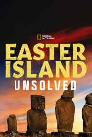 دانلود فیلم Easter Island Unsolved سال 2018 - اسرار حلنشده جزیره ایستر
