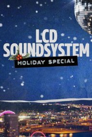 دانلود فیلم LCD Soundsystem Holiday Special سال 2021 - برنامه ویژه تعطیلات السیدی ساوندسیستم