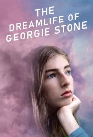 دانلود فیلم The Dreamlife of Georgie Stone سال 2022 - زندگی رویایی جورجی استون