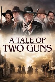 دانلود فیلم A Tale of Two Guns سال 2022 - داستان دو تفنگ