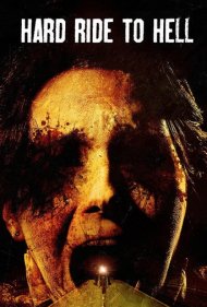 دانلود فیلم Hard Ride to Hell سال 2010 - سواری سخت به جهنم
