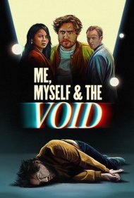 دانلود فیلم Me, Myself And the Void سال 2023 - من، خودم و خلأ