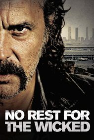 دانلود فیلم No Rest for the Wicked سال 2011 - هیچ آرامشی برای شروران نیست