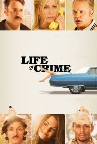 دانلود دوبله فارسی فیلم Life of Crime سال 2013