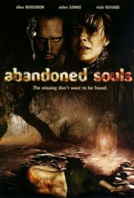 دانلود فیلم Abandoned Souls سال 2010 - روحهای رهاشده