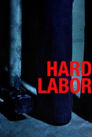 دانلود فیلم Hard Labor سال 2011 - کار سخت