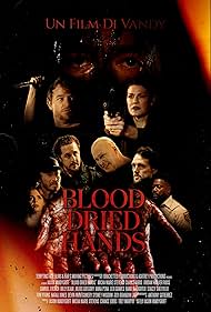دانلود فیلم Blood Dried Hands سال 2024 - دست‌های خشک‌شده از خون
