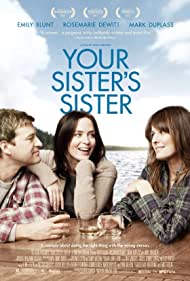 دانلود دوبله فارسی فیلم Your Sister's Sister سال 2011 - خواهرِ خواهر تو