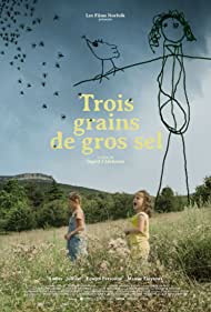 دانلود فیلم Trois grains de gros sel سال 2022 - سه دانه نمک درشت