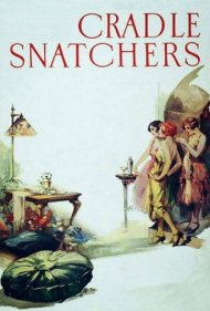 دانلود فیلم Cradle Snatchers سال 1927 - گهواره‌دزدها