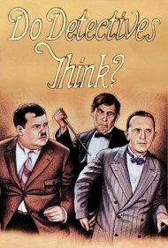 دانلود فیلم Do Detectives Think? سال 1927 - آیا کارآگاهان فکر می‌کنند؟