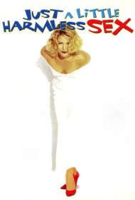 دانلود فیلم Just a Little Harmless Sex سال 1999 - فقط یک رابطه جنسی بیضرر