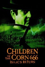 دانلود فیلم Children of the Corn 666: Isaac's Return سال 1999 - کودکان ذرت ۶۶۶: بازگشت آیزاک
