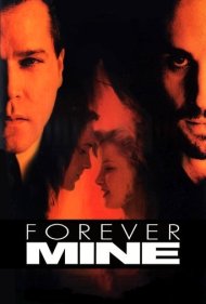 دانلود فیلم Forever Mine سال 1999 - برای همیشه از آن من