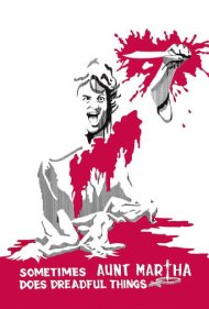 دانلود فیلم Sometimes Aunt Martha Does Dreadful Things سال 1971 - گاهی عمه مارتا کارهای وحشتناکی انجام می‌دهد