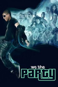 دانلود فیلم We the Party سال 2012 - ما یعنی حزب