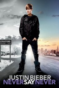 Justin Bieber: Never Say Never 2011