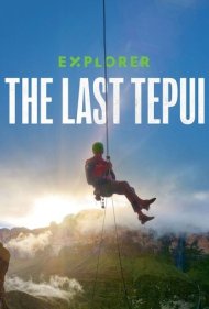 دانلود فیلم Explorer: The Last Tepui سال 2022 - کاوشگر: آخرین تپویی
