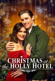 دانلود فیلم Christmas at the Holly Hotel سال 2022 - کریسمس در هتل هالی