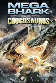 دانلود فیلم Mega Shark vs. Crocosaurus سال 2010 - مگا شارک علیه کروکوسوروس