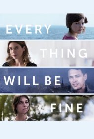 دانلود فیلم Every Thing Will Be Fine سال 2015 - همه چیز خوب خواهد شد