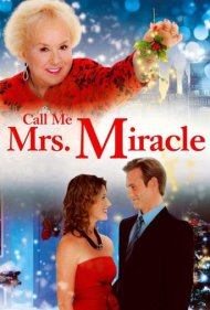 دانلود فیلم Call Me Mrs. Miracle سال 2010 - مرا خانم معجزه صدا کن