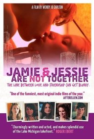 دانلود فیلم Jamie and Jessie Are Not Together سال 2011 - جیمی و جسی با هم نیستند