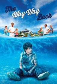 دانلود فیلم The Way Way Back سال 2013 - راه، راه بازگشت