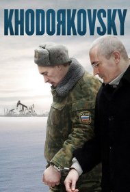 دانلود فیلم Khodorkovsky سال 2011 - خودورکوفسکی