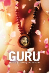 دانلود فیلم Guru: Bhagwan, His Secretary & His Bodyguard سال 2010 - گورو: باگوان، منشی او و بادیگاردش