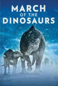 دانلود فیلم March of the Dinosaurs سال 2011 - کوچ دایناسورها