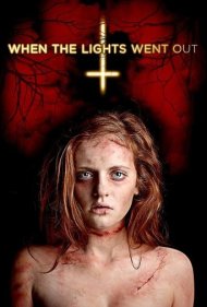 دانلود فیلم When the Lights Went Out سال 2012 - وقتی چراغها خاموش شدند