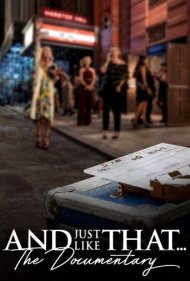 دانلود فیلم And Just Like That... The Documentary سال 2022 - و درست به همین سادگی... مستند