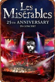دانلود فیلم Les Misérables: 25th Anniversary in Concert سال 2010 - بینوایان: کنسرت بیست و پنجمین سالگرد